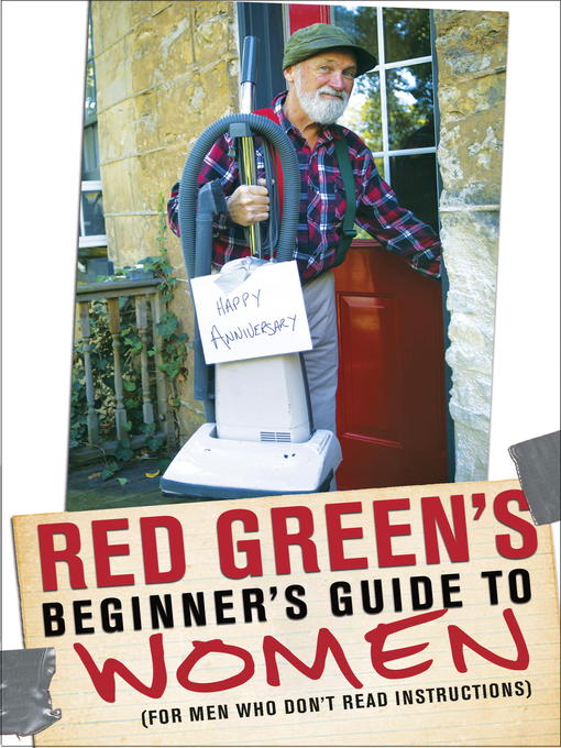 Title details for Red Green's Beginner's Guide to Women by Red Green - Available